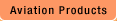 Aviation Product