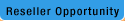Resller Opportunity